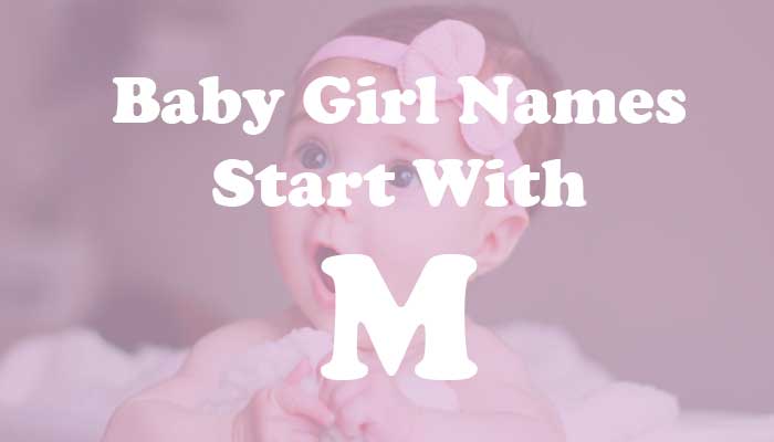 Baby Girl Names Start with M