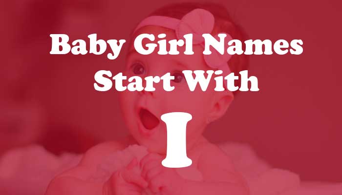 Baby Girl Names Start with i