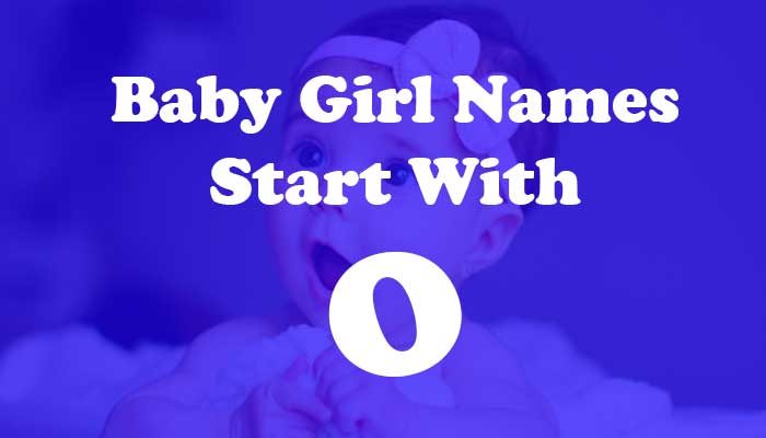 Baby Girl Names Start with o