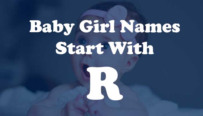 Baby Girl Names Start with R