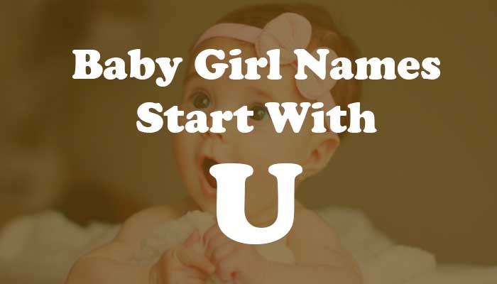 Baby Girl Names Start with U